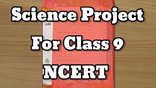 Science Project For Class 9 9th Class Science Project NCERT [upl. by Johnsson]