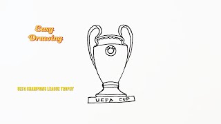 How to Draw UEFA Champions League Trophy  Easy Drawing UEFA League trophy  Easy drawing tutorial [upl. by Ahtivak]