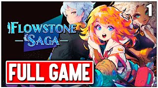 FLOWSTONE SAGA Gameplay Walkthrough FULL GAME No Commentary PART 1 [upl. by Barrington]