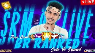 🔴 FREE FIRE BR RANKED  SRM GAMING FACE CAM ON LIVE 🔴 [upl. by Jago389]