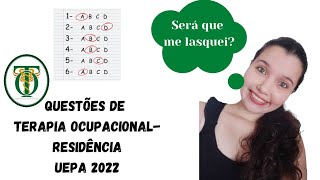 QUESTÕES DE TERAPIA OCUPACIONAL RESIDÊNCIA UEPA 2022 [upl. by Eronaele]