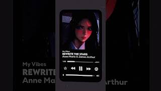 Anne Marie amp James Arthur  Rewrite The Stars Lyrics  Slowed  Speed Up  Live  Edits  lyrics [upl. by Sirkin]