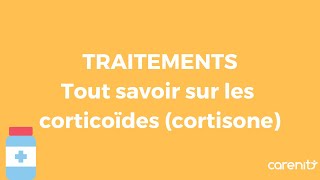 Tout savoir sur les traitements corticoïdes cortisone  utilité posologie effets secondaires [upl. by Ajup]