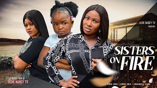 SISTERS ON FIRE  Ebube Obio Sonia Uche Emmanuela Iloba 2023 Nigerian Nollywood Comedy Movie [upl. by Pattison]