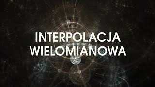 WMO1213 Interpolacja wielomianowa [upl. by Idel]