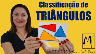 TRIÂNGULOS  CLASSIFICAÇÃO QUANTO AOS SEUS LADOS E SEUS ÂNGULOS  Profª Glaucia [upl. by Gypsy]