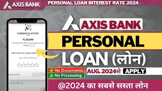 Axis Bank Personal Loan  2024 ✅ Axis Bank Loan Apply  Axis Bank Loan  Axis Bank se Loan Kaise Le [upl. by Stormi652]