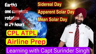 SIDEREAL DAY  APPARENT SOLAR DAY  MEAN SOLAR DAY  FUN LEARNING WITH CAPT SURINDER SINGH  dgca [upl. by Scrivenor]