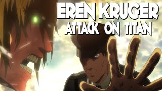 Attack on Titan  Eren Kruger  A Character Study [upl. by Tat]