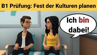 Mündliche Prüfung Deutsch B1  Gemeinsam etwas planenDialog sprechen Teil 3 Fest der Kulturen [upl. by Chappelka791]