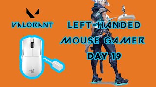 VALORANT LEFTHANDED MOUSE GAMER DAY 19 ENGTAGALOG [upl. by Omle]