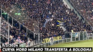 CURVA NORD MILANO TRANSFERTA A BOLOGNA  Bologna vs Inter Milan 932024 [upl. by Polish]