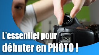 TUTO Photo débutant  les BASES de la PHOTOGRAPHIE   cours photo gratuit en français [upl. by Oluas]