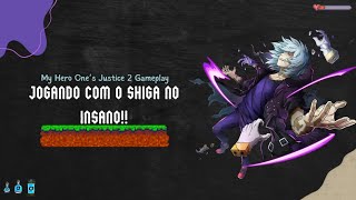 Jogando com o Shiga no INSANO  My Hero Ones Justice 2 gameplay [upl. by Papagena]