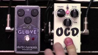 Fulltone OCD Overdrive Pedal vs Electro Harmonix EHX Glove Distortion [upl. by Aztinaj]