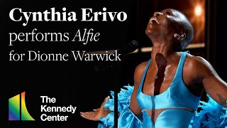 Cynthia Erivo performs quotAlfiequot for Dionne Warwick  46th Kennedy Center Honors [upl. by Pammi]