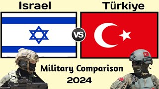 Israel vs Turkey military power comparison 2024  Türkiye vs Israel military power 2024 [upl. by Annaeerb]