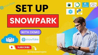 Set Up SNOWPARK Environment Python on snowflake Complete demo on setup using IDE [upl. by Sirromad]