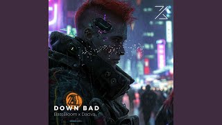 DOWN BAD Slowed [upl. by Yliram]