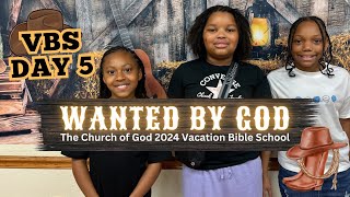 Day 5  Vacation Bible School VBS  “Wanted By God” [upl. by Nahtanhoj]