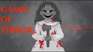 Games Of Terror  Something Scary Story Time  Volume XV  Snarled [upl. by Helli]