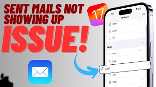 How To Fix Sent Emails Not Showing Up in Sent Folder on iPhone [upl. by Einnig838]