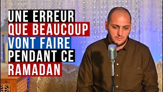 L’erreur qui invalide le jeûne du Ramadan important [upl. by Ibmab728]