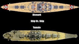 Ship vs Ship Ep1 Yamato Vs Bismark [upl. by Ury]