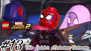 Trio Spider Melawan Carnom  Lego Marvel Super Heroes 2  13 [upl. by Ahseinat583]