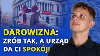 W jaki sposób rozliczyć DAROWIZNĘ  od rodziców od wujka a nawet od BEZDOMNEGO [upl. by Divd]