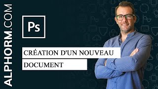 Formation Photoshop CC 2018  Initiation et ateliers créatifs  Création dun nouveau document [upl. by Eolhc510]