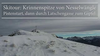 Skitour Krinnenspitze von Nesselwängle  Pistenstart dann durch Latschengasse zum Gipfel [upl. by Anaher699]