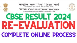 CBSE RESULT 2024 REEVALUATION ONLINE PORTAL [upl. by Ygiaf]