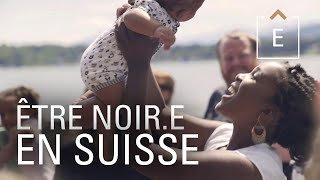 Être noire en Suisse  Dans la tête dun noir [upl. by Econah]