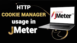 HTTP Cookie Manager Usage amp Example in JMeter  Advanced JMeter Tutorial [upl. by Alain]