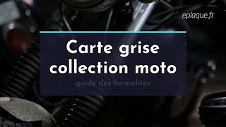 Carte grise de collection pour une moto  guide des formalités [upl. by Alyos317]