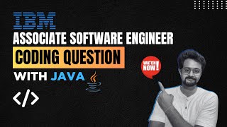 IBM Associate Software Engineer  Java Coding Questions  Explained with Solution  FrontLinesMedia [upl. by Gael]