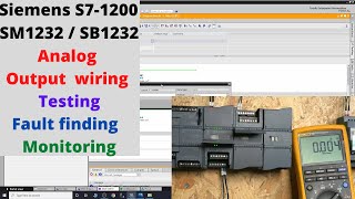 Siemens S71200 SM1232  SB1232 analog output wiring testing fault finding and monitoring English [upl. by Gelhar424]