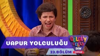 Güldüy Güldüy Show Çocuk 23Bölüm  Vapur Yolculuğu [upl. by Adin778]