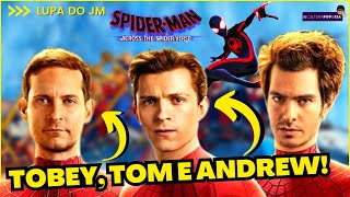 TOBEY MAGUIRE ANDREW GARFIELD E TOM HOLLAND TÃO EM ARANHAVERSO 2 A VERDADE SOBRE OS HOMENS ARANHAS [upl. by Aivun598]