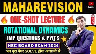 ONE SHOT MAHAREVISION Rotational Dynamics  HSC BOARD EXAM 2024 MAHARASHTRA  hsc2024  Mukesh Sir [upl. by Mercorr]