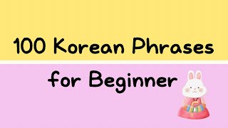 100 Korean Phrases for Beginner  Speak Korean  Most Used Korean Phrases  Must know [upl. by Earleen]