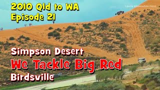 2010 QLD TO WA EP 21  Simpson Desert Big Red Birdsville [upl. by Gurolinick]