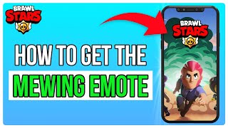 How To Get The Mewing Pin  Emote In Brawl Stars 2024 [upl. by Jaqitsch]