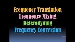 Frequency TranslationFrequency MixingFrequency ConversionHeterodyningIntermediate Frequency HD [upl. by Yolane]