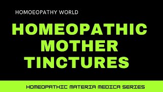 HOMOEOPATHIC MOTHER TINCTURES I BENEFITS I DOSAGE I SIDE EFFECTS [upl. by Nehte]