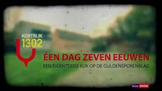 Kortrijk1302  quotéén dag zeven eeuwenquot [upl. by Harman]