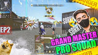 Grand Master Pro Squad Crazy Region Hardest Lobby🥵 Ep2 [upl. by Wendie]