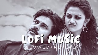 Mind Relaxing telugu songs  Gaali Vaaluga LoFi Song Agnyaathavaasi  Pawan kalyan keerthi suresh [upl. by Pitts122]