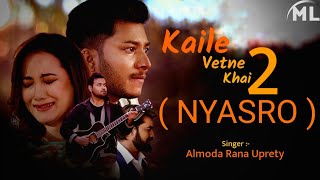 KAILE VETNE KHAI 2 NYASRO  Almoda  Lyrical video MineLyrics [upl. by Trab]